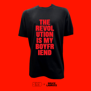 THE REVOLUTION IS MY BOYFRIEND